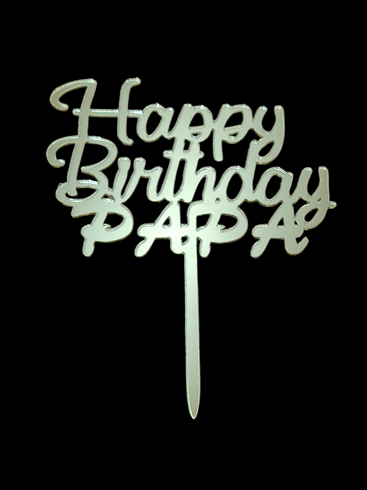Happy Birthday papa Acrylic Topper
