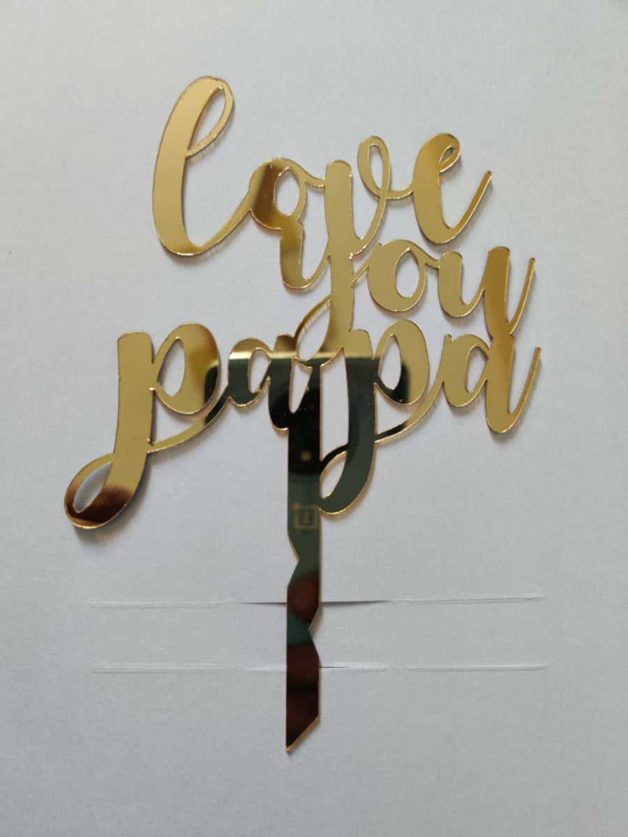 Acrylic Love you Papa Topper RT00299