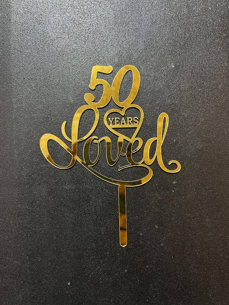 50 Loved Years Acrylic Cake Topper