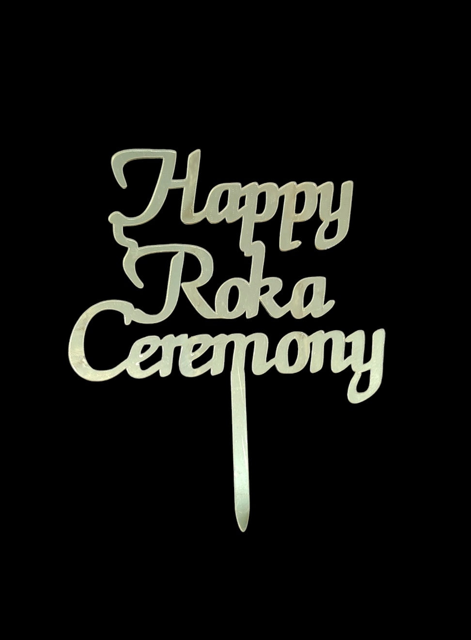 Happy Roka Ceremony Acrylic Topper RT00767
