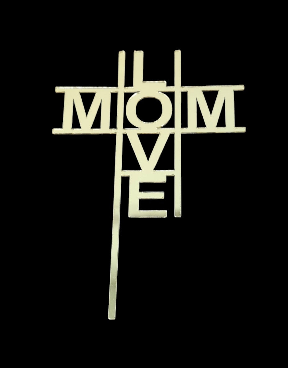 Mom Love Acrylic Cake Topper